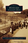 Cover: Milwaukee County Zoo - Arcadia Publishing Library Editions