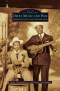 Cover: Delta Music and Film - Arcadia Publishing Library Editions