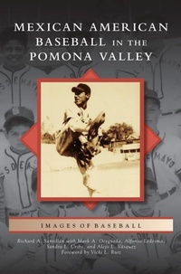 Abbildung von: Mexican American Baseball in the Pomona Valley - Arcadia Publishing Library Editions