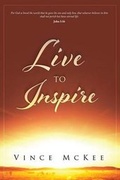 Cover: Live to Inspire - Motivational Press, Inc.