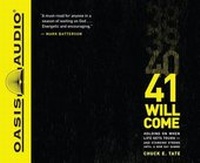 Enlarge image Cover: 41 Will Come (Library Edition) - Oasis Audio