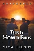 Cover: This Is How It Ends - DSP Publications LLC