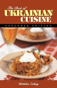 Abbildung von: The Best of Ukrainian Cuisine - Hippocrene Books Inc.,U.S.
