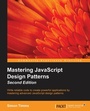 Cover: Mastering JavaScript Design Patterns - Packt Publishing