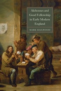 Cover: Alehouses and Good Fellowship in Early Modern England - Boydell Press