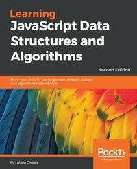 Enlarge image Cover: Learning JavaScript Data Structures and Algorithms - Packt Publishing Limited