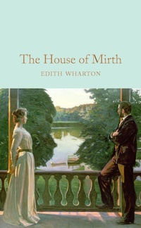 Enlarge image Cover: The House of Mirth - Macmillan Collector's Library