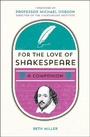 Cover: For the Love of Shakespeare - Summersdale Publishers