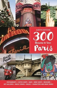 Abbildung von: 300 Reasons to Love Paris - Juniper Publishing