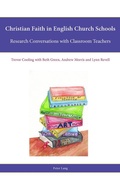 Cover: Christian Faith in English Church Schools - Peter Lang Verlag