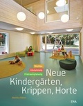 Cover: Neue Kinderg&auml;rten, Krippen, Horte - DVA