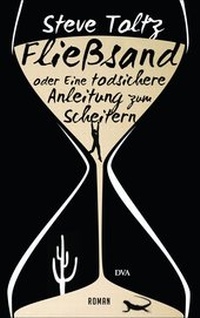 Abbildung von: Fließsand oder Eine todsichere Anleitung zum Scheitern - DVA