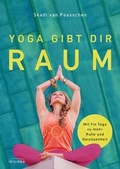 Cover: Yoga gibt dir Raum - Irisiana