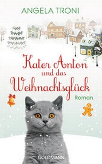 Abbildung von: Kater Anton und das Weihnachtsglück - Goldmann