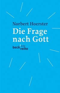 Abbildung von: Die Frage nach Gott - C.H.BECK