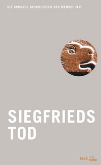 Enlarge image Cover: Siegfrieds Tod - C.H.BECK