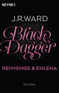 Abbildung von: Black Dagger - Rehvenge & Ehlena - Heyne
