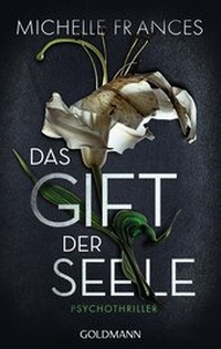 Enlarge image Cover: Das Gift der Seele - Goldmann