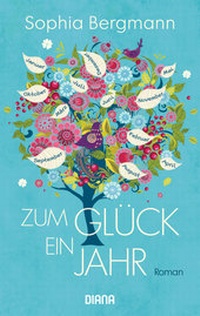 Abbildung von: Zum Glück ein Jahr - Diana
