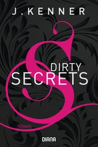 Abbildung von: Dirty Secrets (Secrets 1) - Diana