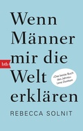 Cover: Wenn M&auml;nner mir die Welt erkl&auml;ren - btb