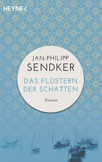 Abbildung von: Das Flüstern der Schatten - Heyne