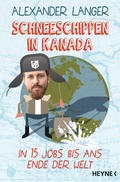 Cover: Schneeschippen in Kanada - Heyne