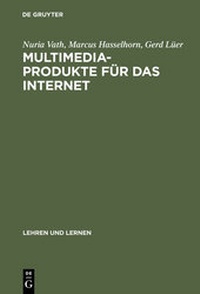 Enlarge image Cover: Multimedia-Produkte für das Internet - De Gruyter Oldenbourg
