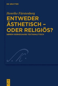 Abbildung von: Entweder ästhetisch - oder religiös? - De Gruyter