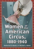 Cover: Women of the American Circus, 1880-1940 - McFarland & Co Inc