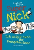Cover: Super Nick - Ich zeig's euch, ihr Dumpfbacken! - cbt