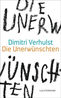 Abbildung von: Die Unerwünschten - Luchterhand Literaturverlag