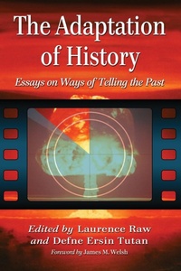 Enlarge image Cover: The Adaptation of History - McFarland & Co Inc