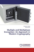 Cover: Multiple and Multiphase Encryption: An Approach in Modern Cryptography - LAP Lambert Academic Publishing