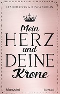 Cover: Mein Herz und deine Krone - Blanvalet