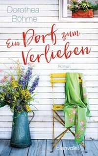 Abbildung von: Ein Dorf zum Verlieben - Blanvalet