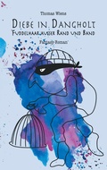 Cover: Diebe in Dangholt - BoD - Books on Demand
