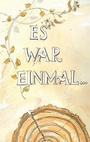 Cover: Es war einmal ... - Books on Demand