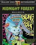 Cover: Malen und entspannen: Midnight Forest - Ullmann Medien