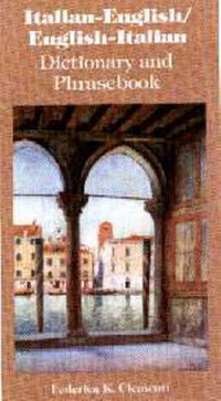 Abbildung von: Italian-English / English-Italian Dictionary & Phrasebook - Hippocrene Books Inc.,U.S.