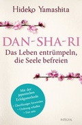 Cover: Dan-Sha-Ri: Das Leben entr&uuml;mpeln, die Seele befreien - Integral