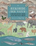 Cover: Rekorde der Natur. Vom h&ouml;chsten Berg zum tiefsten Meer - Prestel