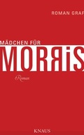 Cover: M&auml;dchen f&uuml;r Morris - Knaus