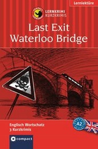 Enlarge image Cover: Last Exit Waterloo Bridge - Circon Verlag GmbH