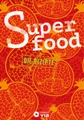 Cover: Superfood - Die Rezepte - Circon Verlag GmbH
