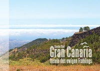Abbildung von: Gran Canaria - Inseln des ewigen Frühlings - BoD - Books on Demand