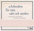 Cover: Schreiben Sie mir, oder ich sterbe - Random House Audio