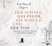 Abbildung von: Der Schnee, das Feuer, die Schuld und der Tod - Random House Audio