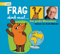 Abbildung von: Frag doch mal . die Maus! Das große Mauswissen - cbj audio