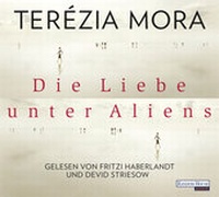 Abbildung von: Die Liebe unter Aliens - Random House Audio